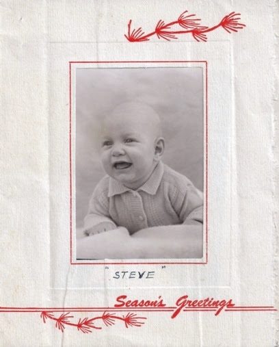 Inside this card a handwritten note said: "Here is our baby at 5 mos -- he is quite a lad. Steve has little hair as yet. Fair skin and real blue (twinkling) eyes." It is possible that this was written by my grandma Orma, and not my parents.